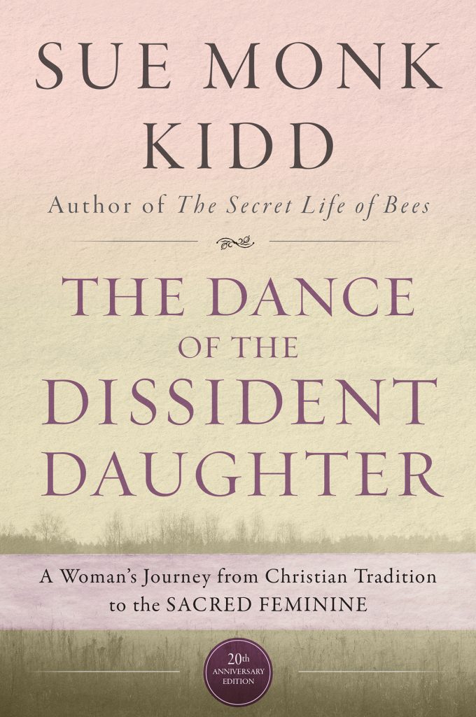 Sue-Monk-Kidd-The-Dance-of-the-Dissident-Daughter